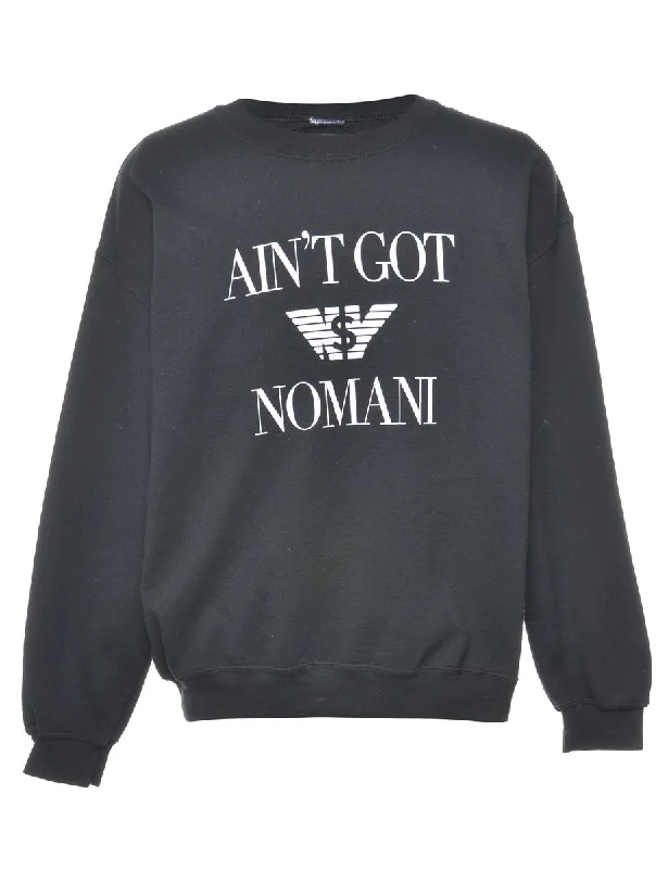 Black Ain't Got Nomani Printed Sweatshirt - L