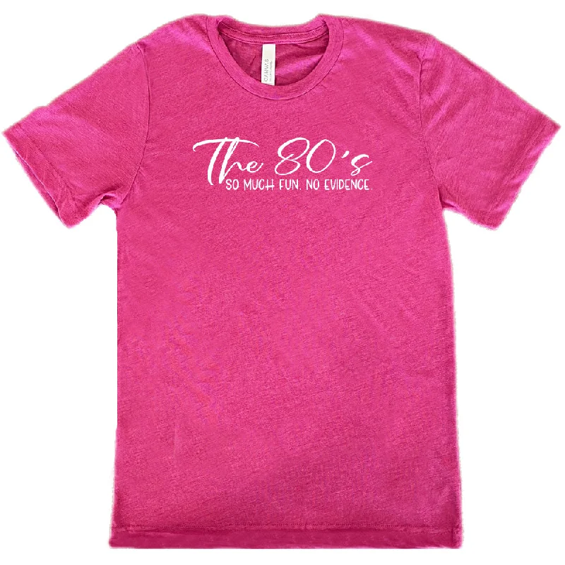 the-80s-so-much-fun-no-evidence-shirt-unisex-1